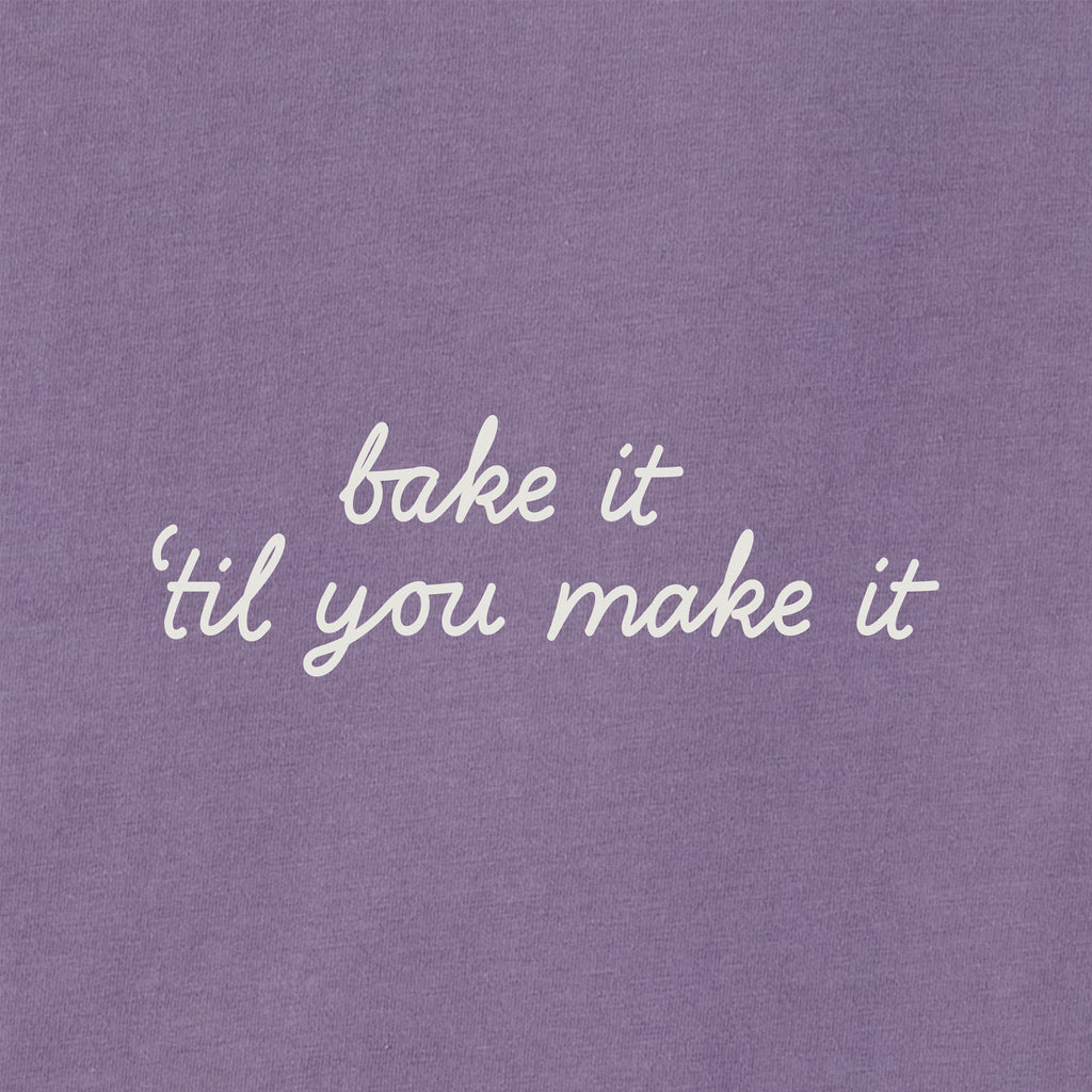 Women's Bake It 'Til You Make It Long Sleeve Crusher Tee product image 2