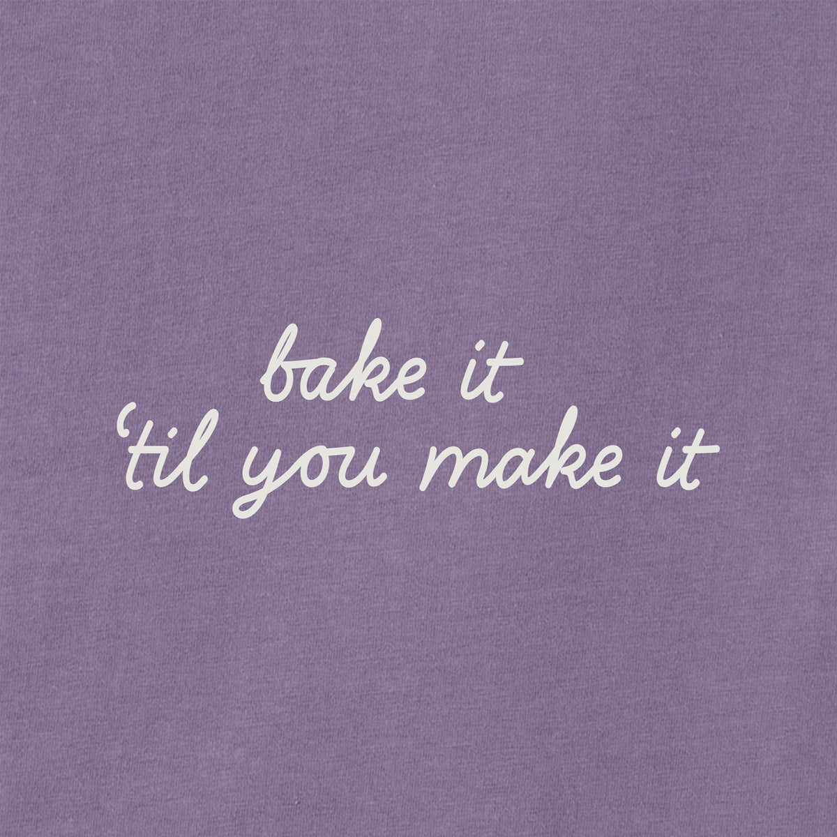Women's Bake It 'Til You Make It Long Sleeve Crusher Boxy product image 2