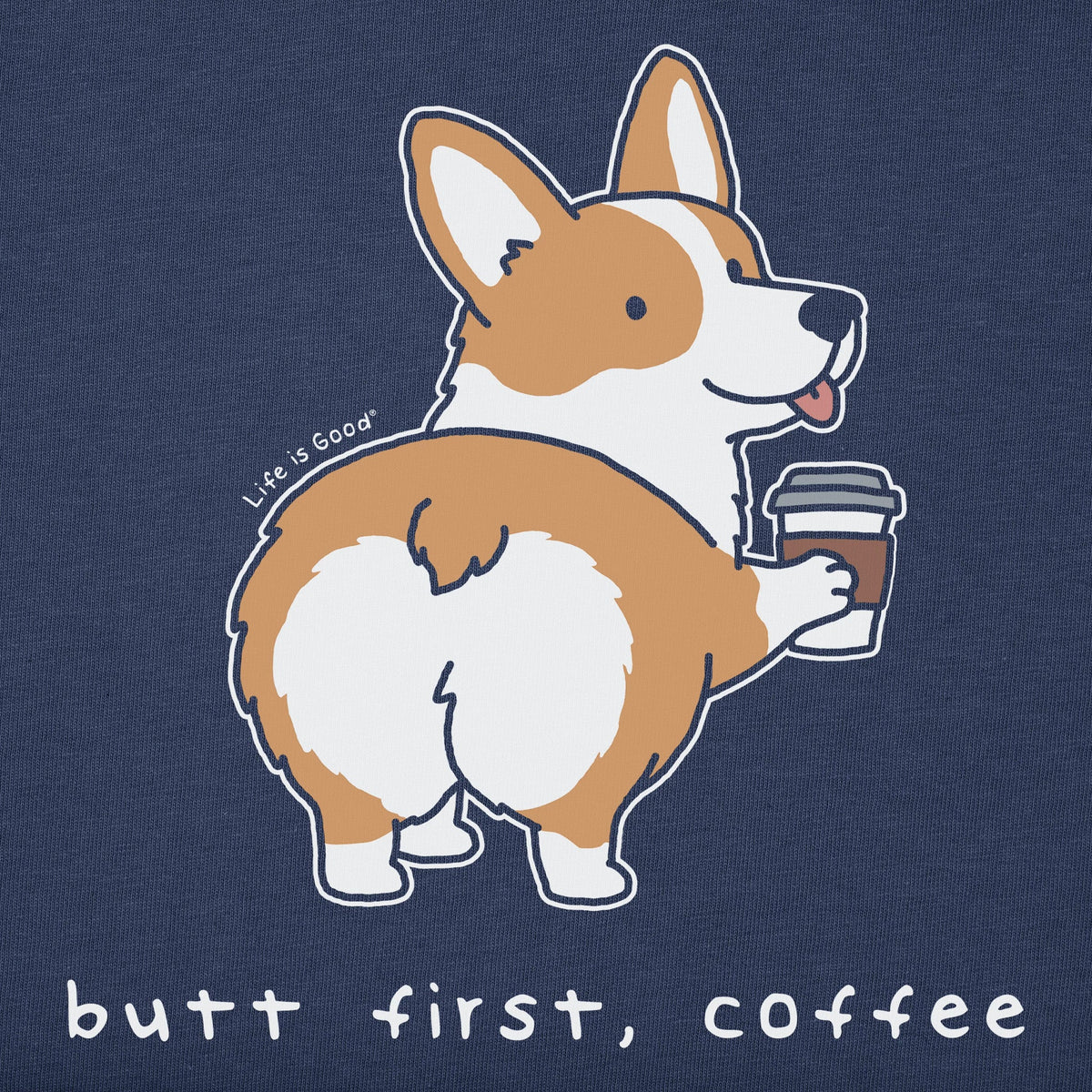 Butt First, Coffee Corgi