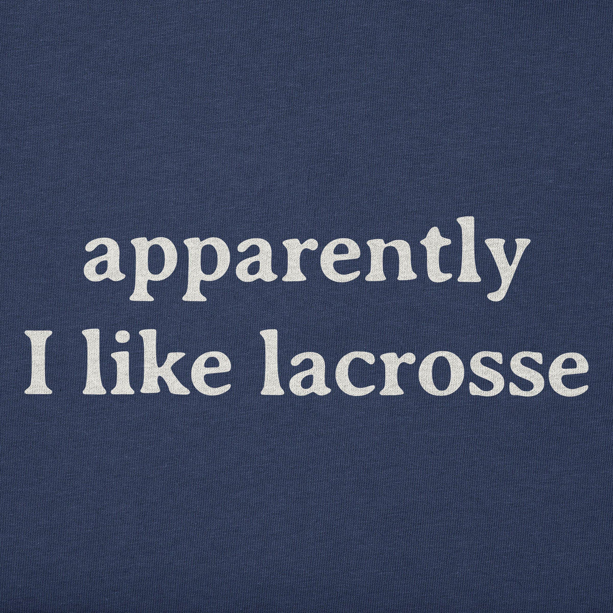 Men's Apparently I Like Lacrosse Short Sleeve Tee product image 2