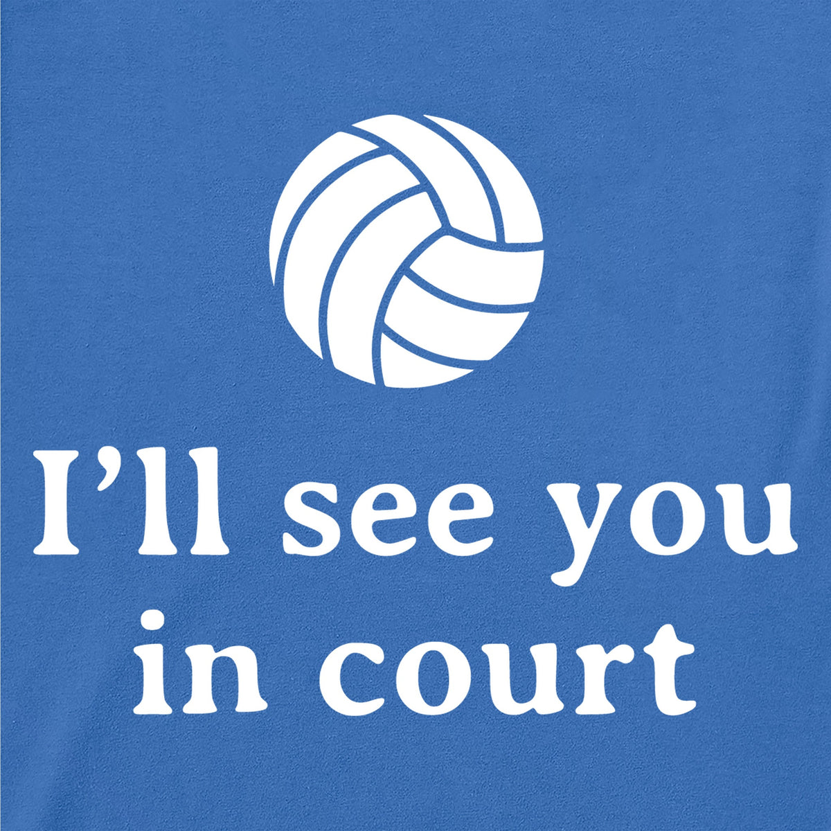 Women's I'll See You in Court Volleyball Short Sleeve product image 2